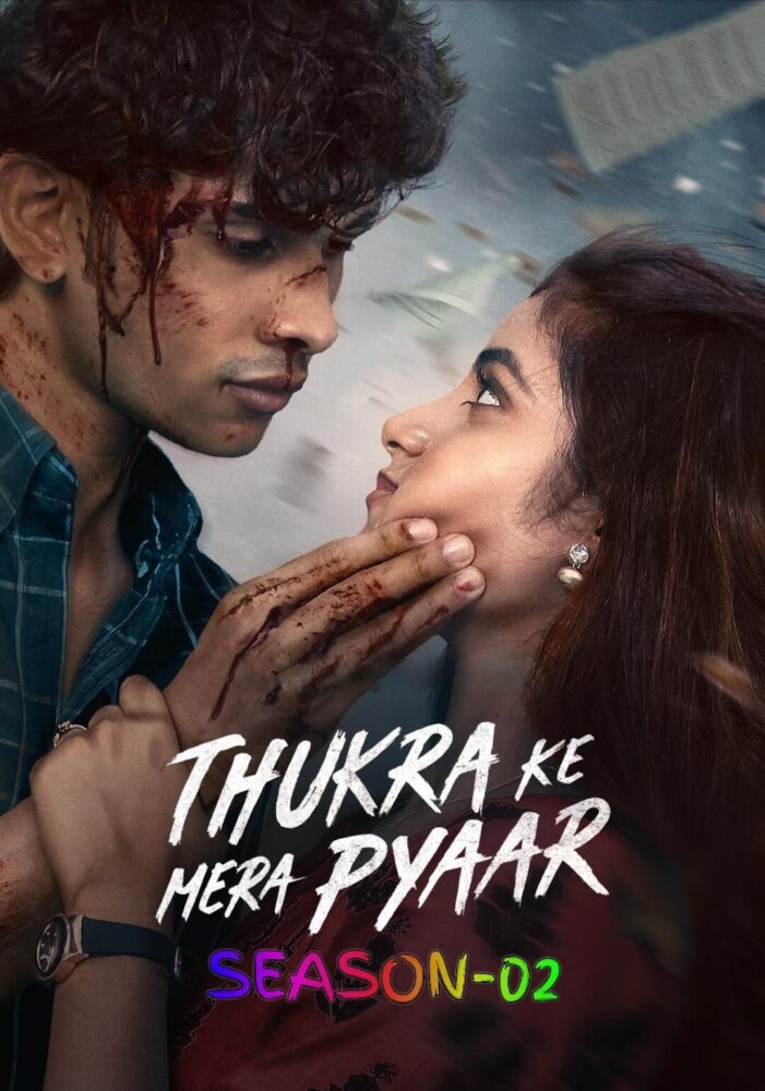 Free Thukra Ke Mera Pyaar S02 (2026) Hindi Completed Web Series HEVC ESub {Ep.42-45 (Part-11) ADD}